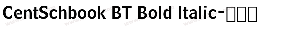 CentSchbook BT Bold Italic字体转换